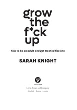 Load image into Gallery viewer, Grow the F*ck Up: How to Be an Adult and Get Treated Like One (Hardback Adult Non-Fiction Happier Every chapter
