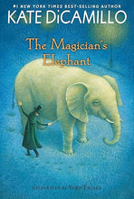 Load image into Gallery viewer, The Magician's Elephant: (A Tale of Orphans, Fortune Tellers, Magic, and Mystery - An Illustrated Middle-Grade Fiction Novel) Happier Every Chapter