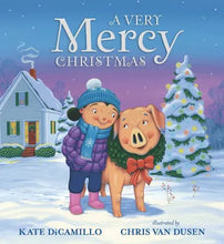 Load image into Gallery viewer, A Very Mercy Christmas by Kate Dicamillo Happier Every Chapter