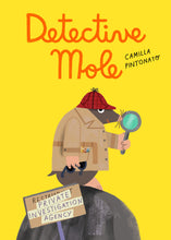 Load image into Gallery viewer, Detective Mole Children's Books Happier Every Chapter