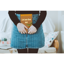 Load image into Gallery viewer, Let Me Bee Me Children's Books Happier Every Chapter