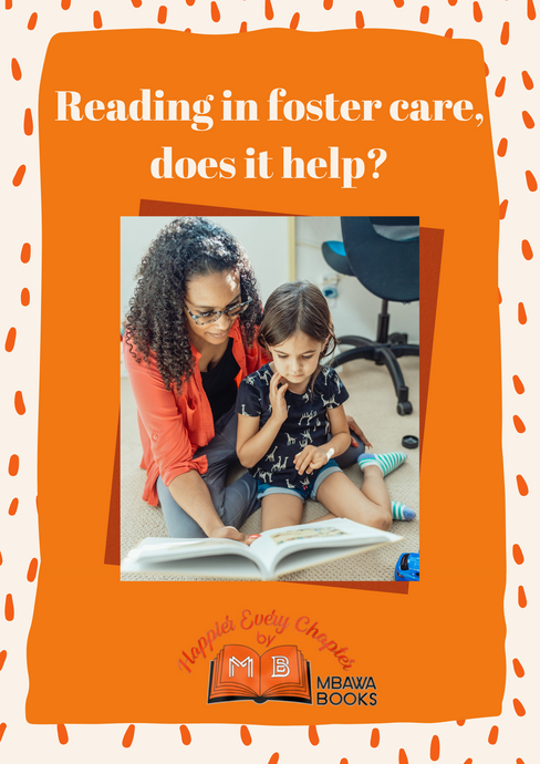 Reading In Foster Care, Does it Help?