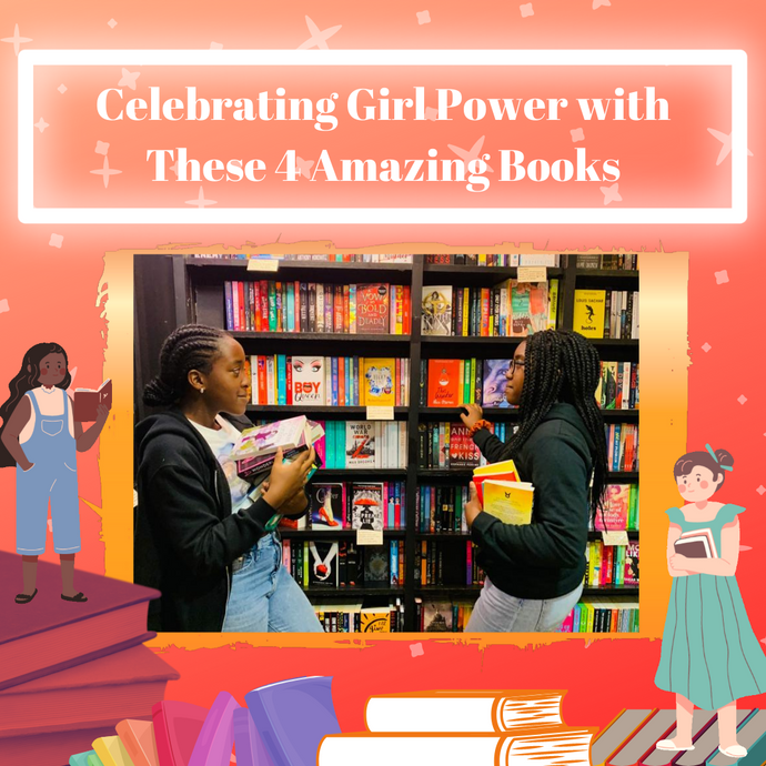 Celebrating Girl Power with These 4 Amazing Books