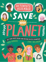 Activists Assemble Save Your Planet