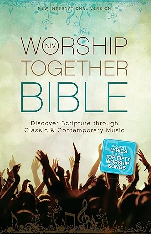 NIV, Worship Together Bible, Hardcover: Discover Scripture through Classic and Contemporary Music Hardcover – Adult Non-Fiction Happier Every Chapter   