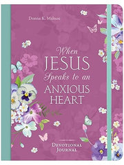 When Jesus Speaks to an Anxious Heart Devotional Journal Paperback