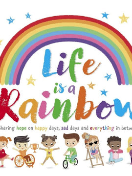 Life is a Rainbow