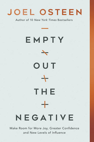 Empty Out the Negative: Make Room for More Joy, Greater Confidence, and New Levels of Influence Paperback  Happier Every Chapter   