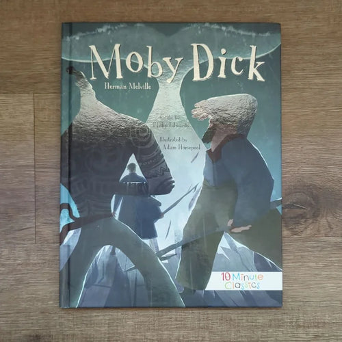 Moby Dick (10 Minute Classics)Hardcover Children's Books Happier Every chapter