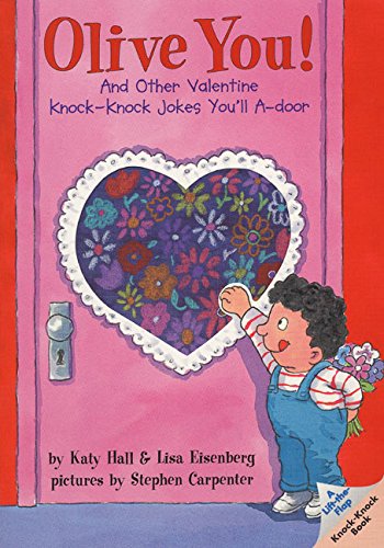 Olive You!: And Other Valentine Knock-Knock Jokes You'll A-Door (Lift-The-Flap Knock-Knock Book) Paperback