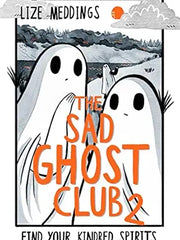 The Sad Ghost Club 2: Find Your Kindred Spirits Paperback
