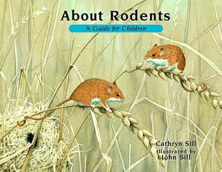 About Rodents: A Guide for Children (About…, 11) Hardcover Children's Books Happier Every Chapter