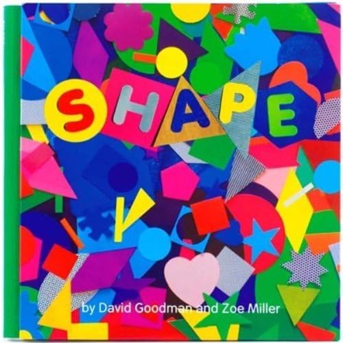 Shape: David Goodman and Zoe Miller Hardcover