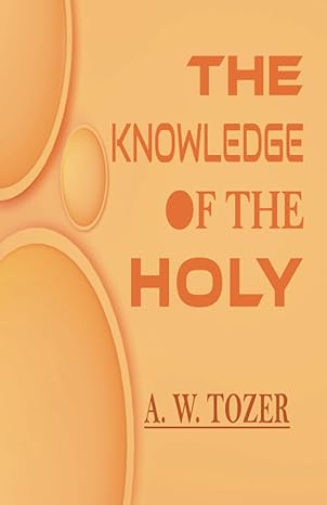 The Knowledge Of The Holy Paperback