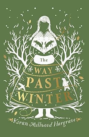 The Way Past Winter: A thrilling wintry adventure (Hardcover)