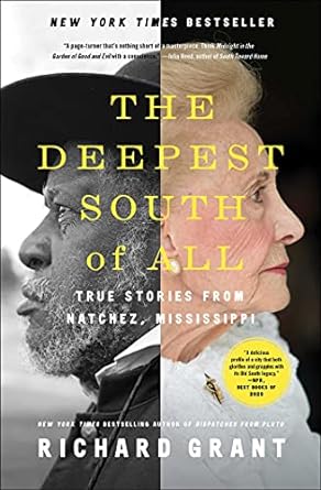 The Deepest South of All: True Stories from Natchez, Mississippi Paperback