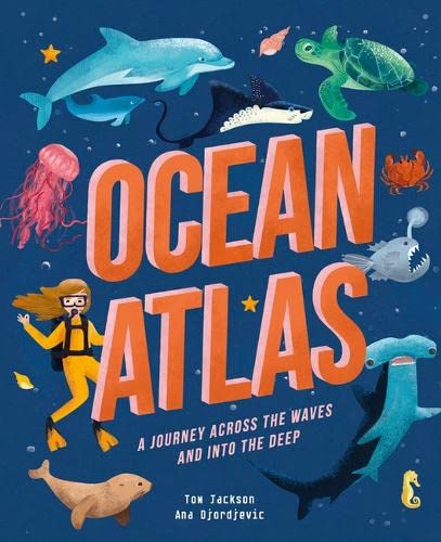 Ocean Atlas A journey across the waves and into the deep (Amazing Adventures)(Hardcover)