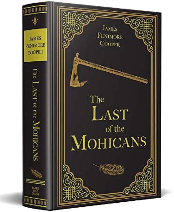 The Last of the Mohicans (Paper Mill Press Classics) Fiction Happier Every Chapter   