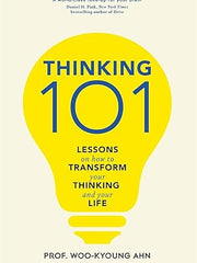 Thinking 101: Lessons on How To Transform Your Thinking and Your Life Hardcover