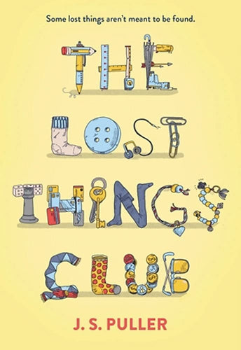 The Lost Things Club (Hardcover) Children's Books Happier Every Chapter   