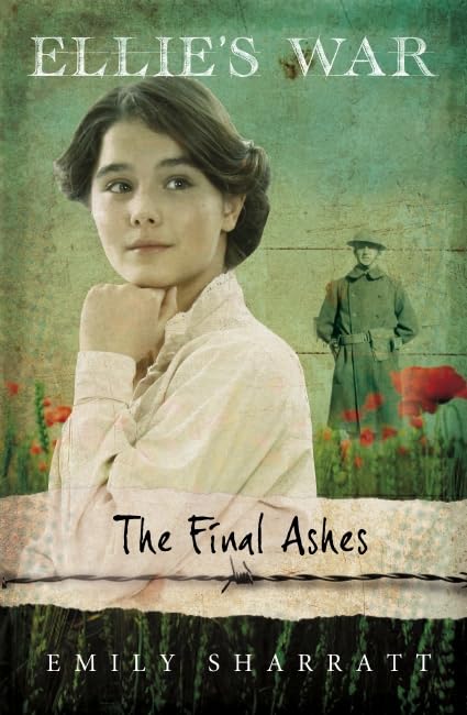 The Final Ashes: 4 (Ellie's War) Paperback