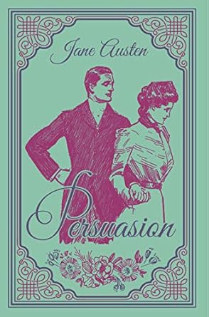 Persuasion, Jane Austen Classic Novel, (Anne Elliot, Victorian England, Love and Loss), Ribbon Page Marker, Perfect for Gifting Paperback Fiction Happier Every Chapter   