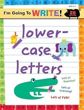 I'm Going to Write™ Workbook: Lowercase Letters (I'm Going to Read® Series) Paperback Children's Books Happier Every chapter