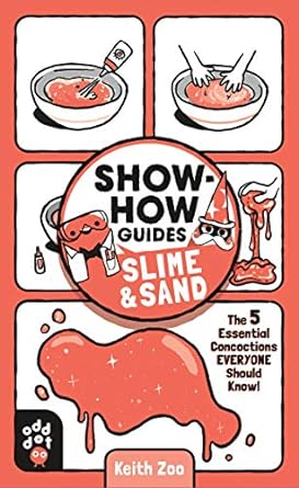 Slime and Sand (Show-How Guides)