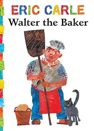 alter the Baker (World of Eric Carle) Board book Children's Books Happier Every Chapter   