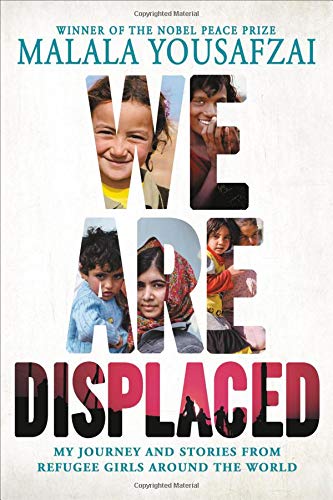 We Are Displaced My Journey and Stories from Refugee Girls Around the World(Hardcover)