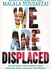 We Are Displaced My Journey and Stories from Refugee Girls Around the World(Hardcover)