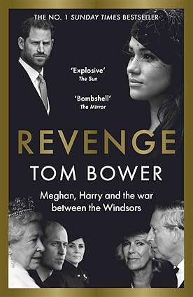 Revenge: Meghan, Harry and the war between the Windsors Hardcover