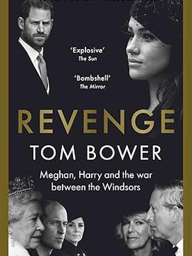 Revenge: Meghan, Harry and the war between the Windsors Hardcover