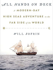 All Hands on Deck: A Modern-Day High Seas Adventure to the Far Side of the World Hardcover