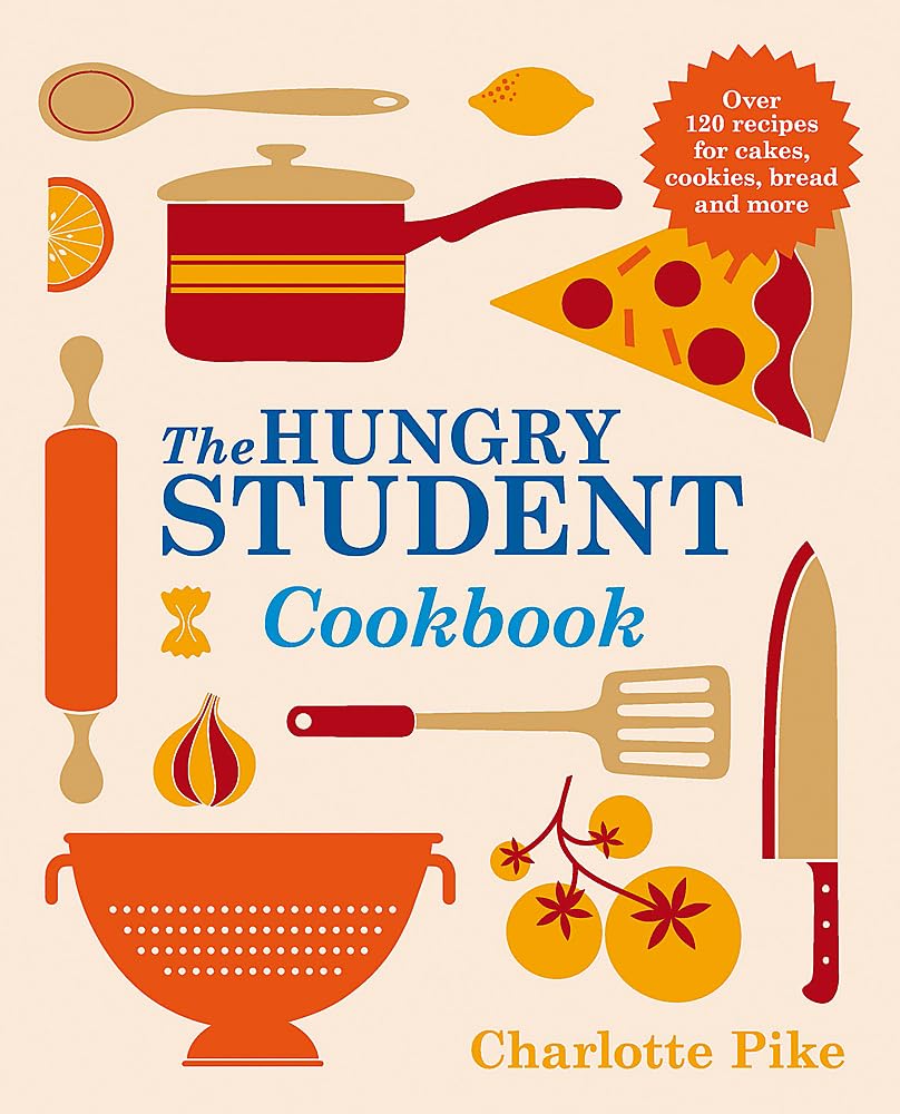 The Hungry Student Cookbook Paperback – 1 Aug. 2013