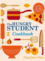The Hungry Student Cookbook Paperback – 1 Aug. 2013