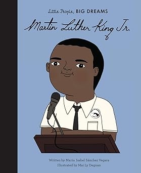 Martin Luther King Jr. (Volume 33) (Little People, BIG DREAMS, 33) Hardcover Children's Books Happier Every Chapter