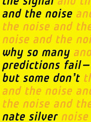 The Signal and the Noise: Why So Many Predictions Fail-But Some Don't Hardcover “ Illustrated
