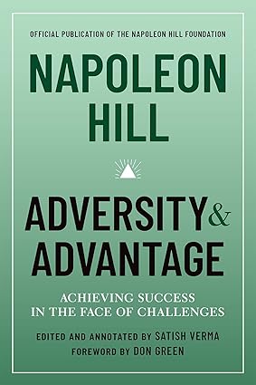 Napoleon Hill: Adversity & Advantage: Achieving Success in the Face of Challenges Hardcover Adult Non-Fiction Happier Every chapter