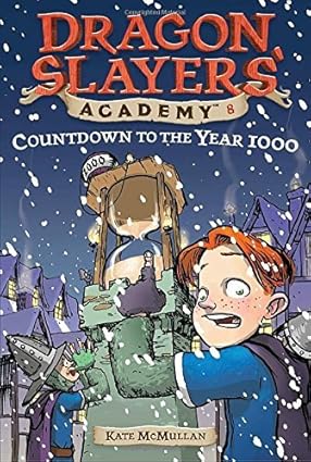 Countdown to the Year 1000 (Dragon Slayers' Academy #8) by Kate McMullan (2003-11-10) Paperback Children's Books Happier Every Chapter