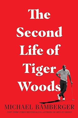 The Second Life of Tiger Woods Hardcover Adult Non-Fiction Happier Every Chapter   