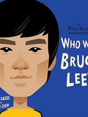 Who Was Bruce Lee?: A Who Was? Board Book (Who Was? Board Books) Board book
