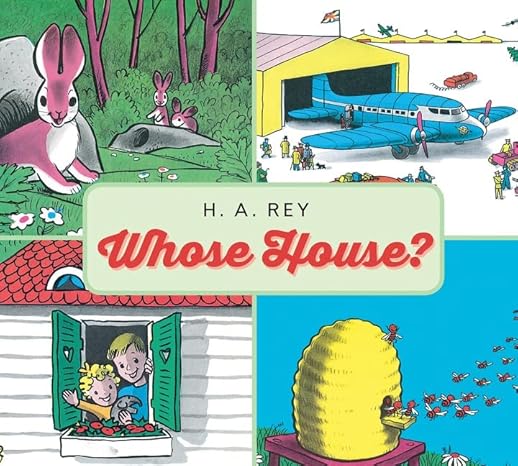 Whose House? Hardcover Children's Books Happier Every Chapter   