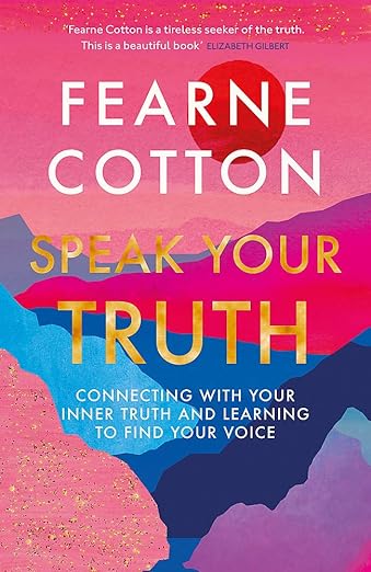 Speak Your Truth: The Sunday Times top ten bestseller