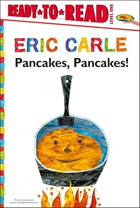 Pancakes, Pancakes!/Ready-To-Read Level 1 (World of Eric Carle) Hardcover