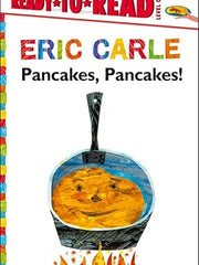 Pancakes, Pancakes!/Ready-To-Read Level 1 (World of Eric Carle) Hardcover