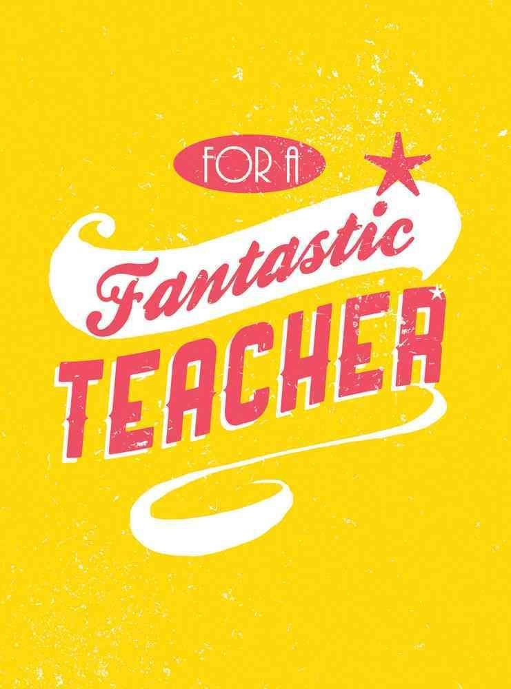 For a Fantastic Teacher Hardcover – 2 July 2012 by Summersdale (Author)