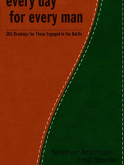 Every Day for Every Man: 365 Readings for Those Engaged in the Battle Leather Bound