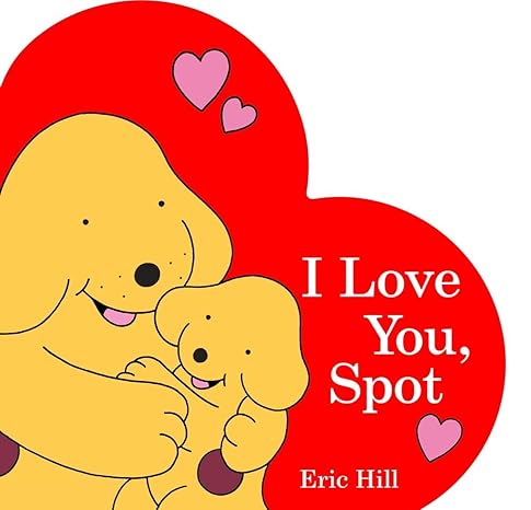 I Love You, Spot Board book