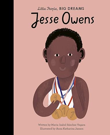 Jesse Owens (41) (Little People, BIG DREAMS) Hardcover Children's Books Happier Every Chapter   